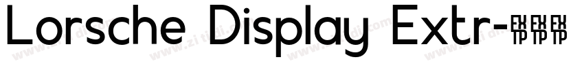 Lorsche Display Extr字体转换 Lorsche Display Extr字体转换